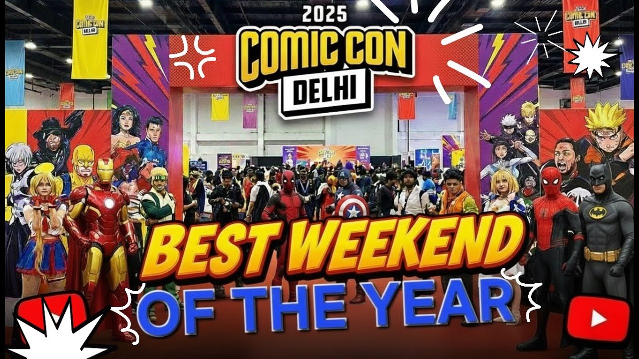 Don't Miss Out On The MOST EPIC Comicon Delhi 2025 Experience!