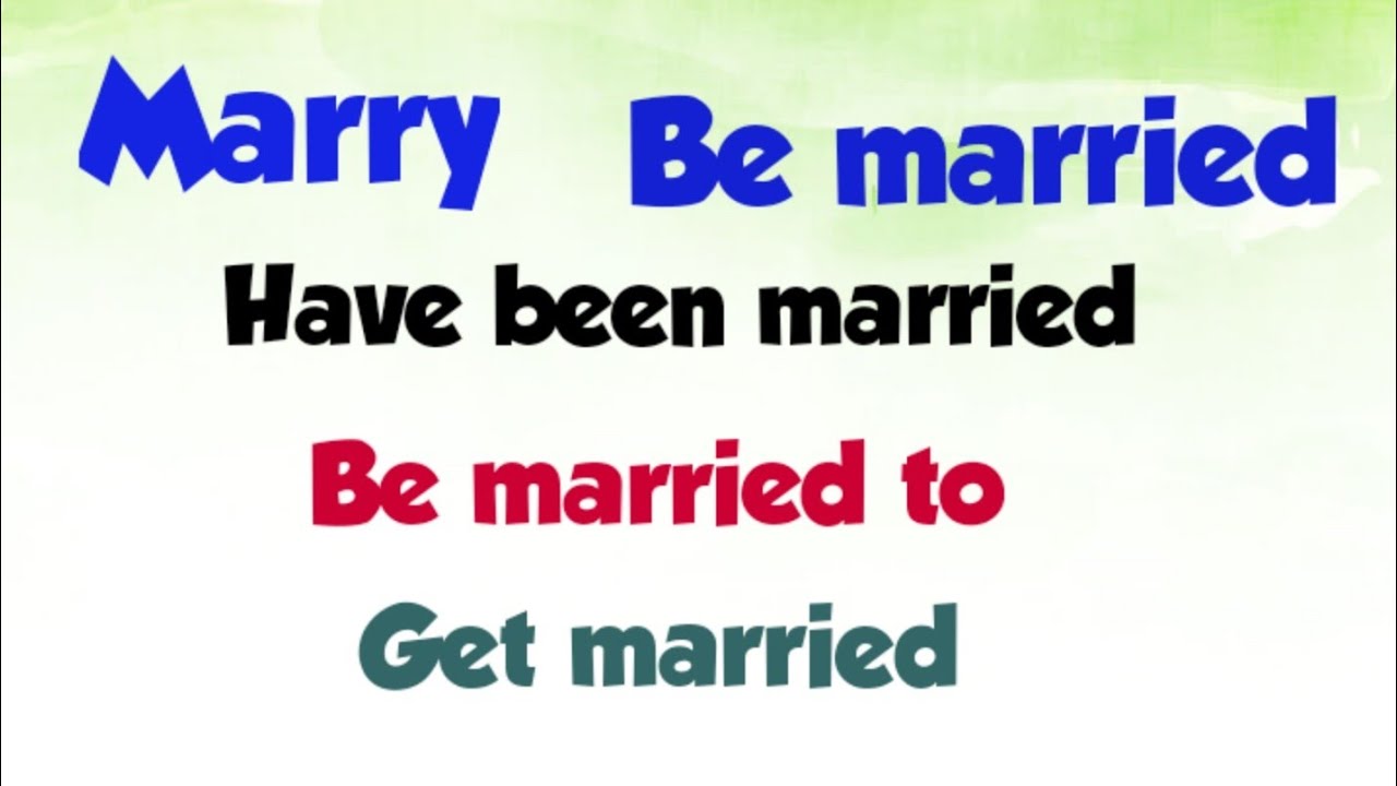 Married vs was married | Married vs Got married | get married vs Be married | Be married to | Marry