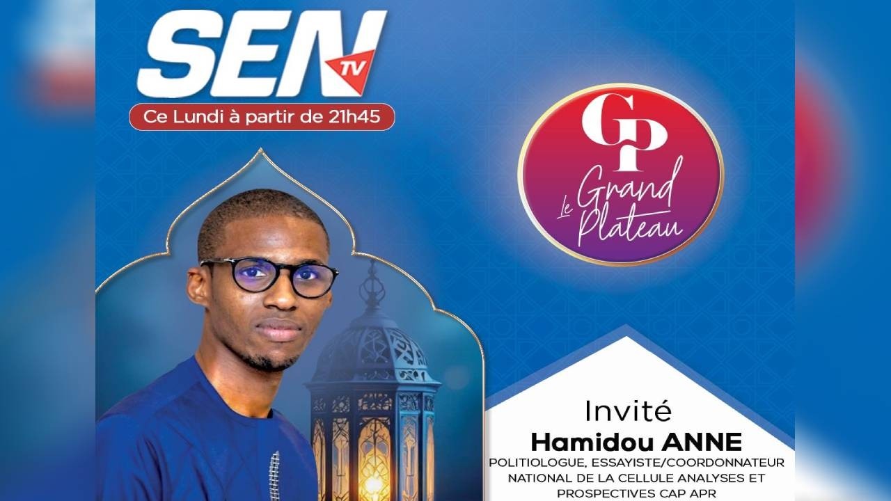 🚨Grand Plateau - Invités: Hamidou Anne et Elhadj Gora Dioum