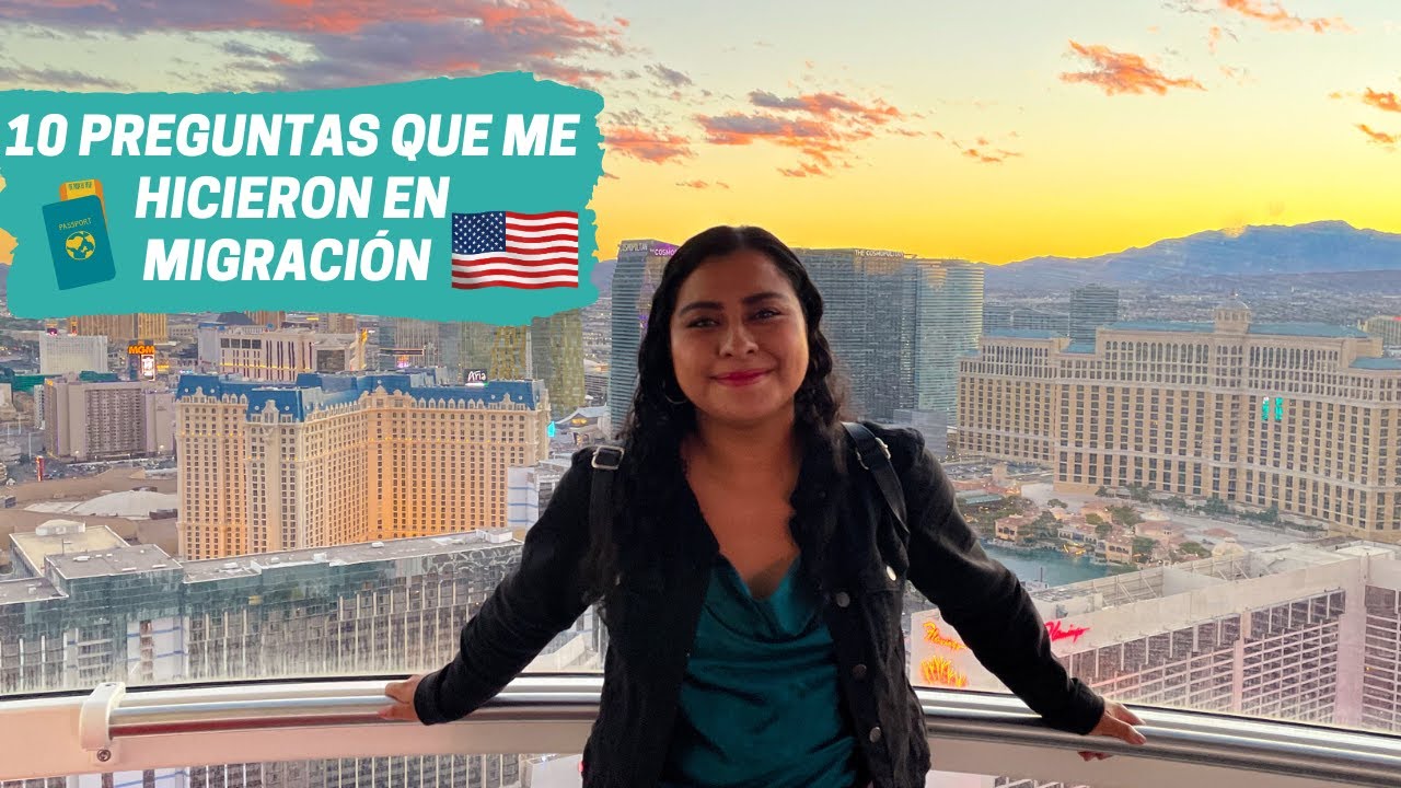 Qué preguntan en MIGRACIÓN de ESTADOS UNIDOS 🇺🇸y lo que NO debes hacer