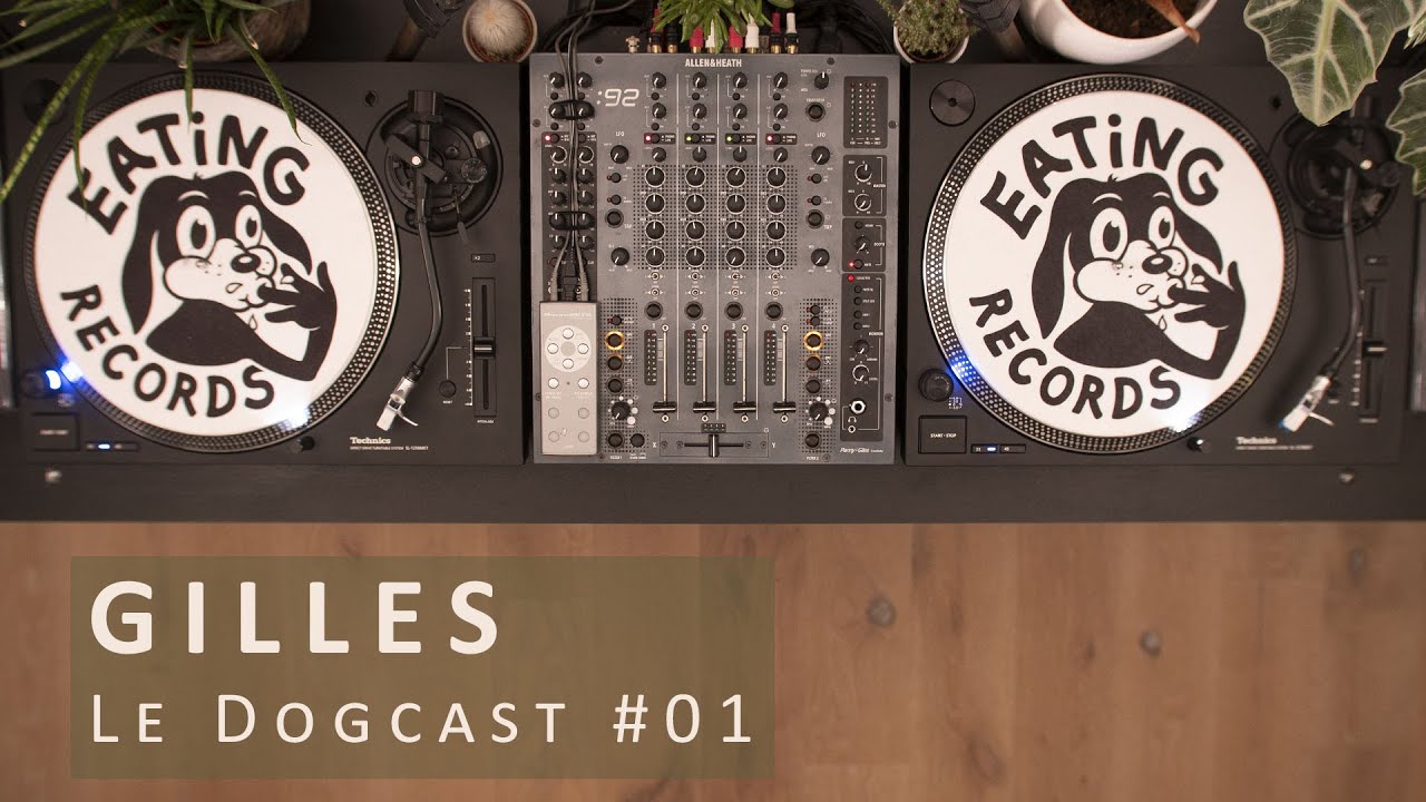 Le Dogcast #01 | GILLES at EATING RECORDS HQ | 12/04/2020