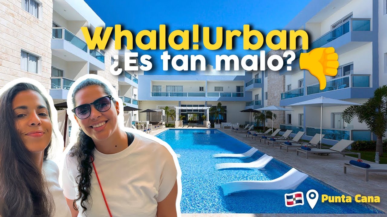 Cuanto cuesta el HOTEL WHALA URBAN en Punta Cana | 4K Review