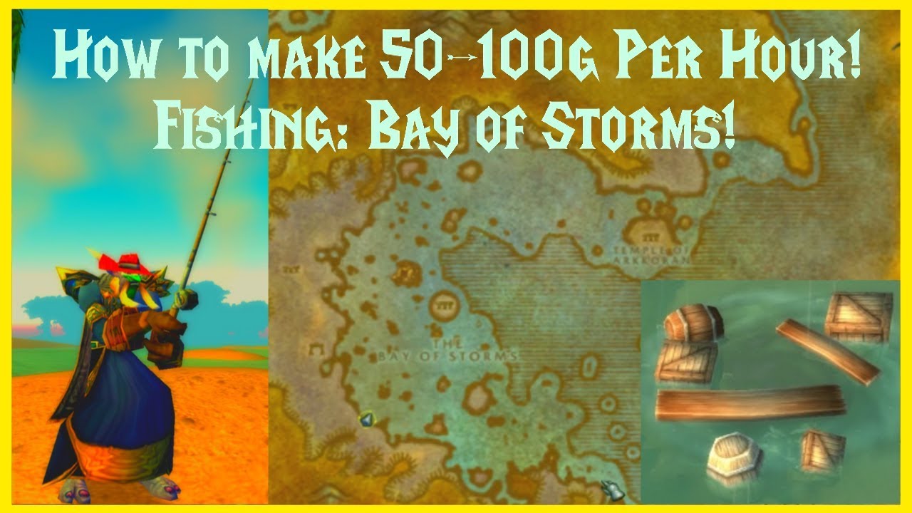 Classic WoW: How To Make 50-100g Per Hour!! Fishing: Bay of Storms
