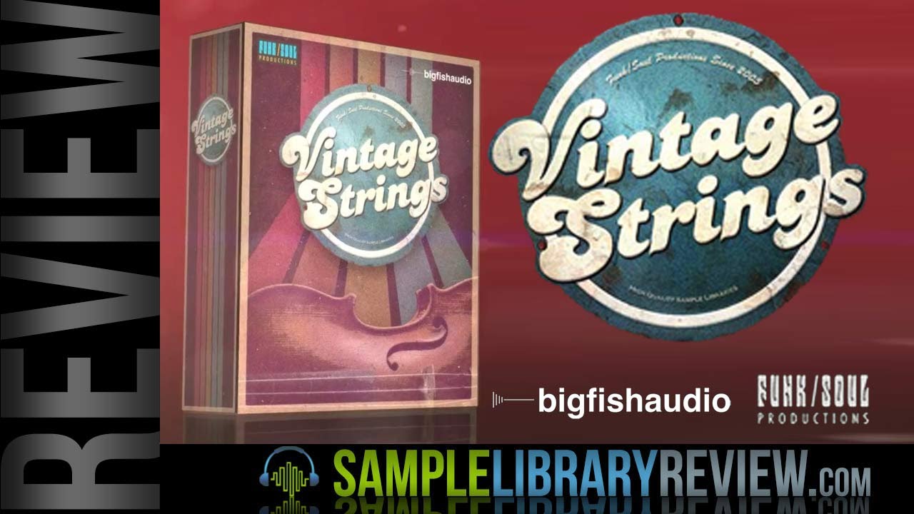 Review: Vintage Strings from Funk Soul Productions / Big Fish Audio