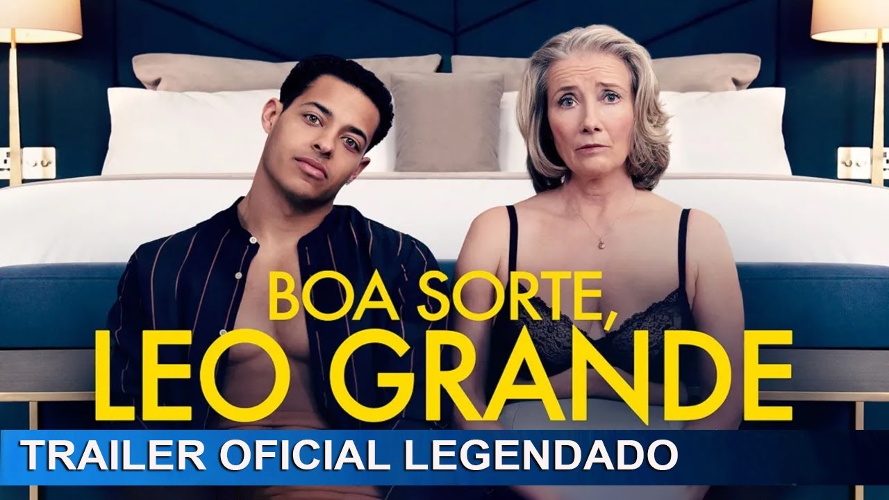 Boa Sorte, Leo Grande 2022 Trailer Oficial Legendado