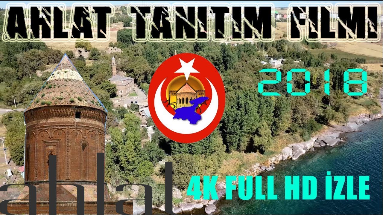 AHLAT BELEDİYESİ'NİN HAZIRLADIĞI TANITIM FİLMİ l 4K l