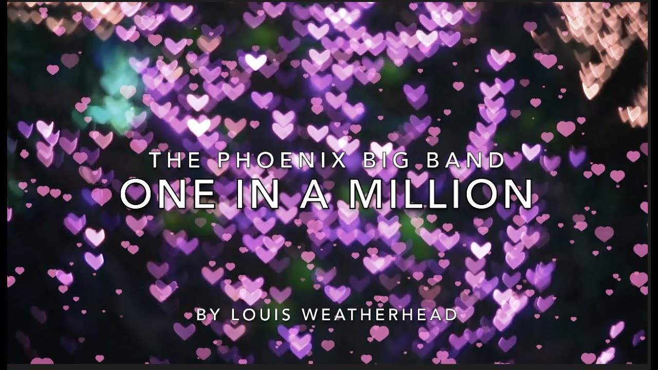 One In A Million by Louis Weatherhead &copy; SOCAN Music