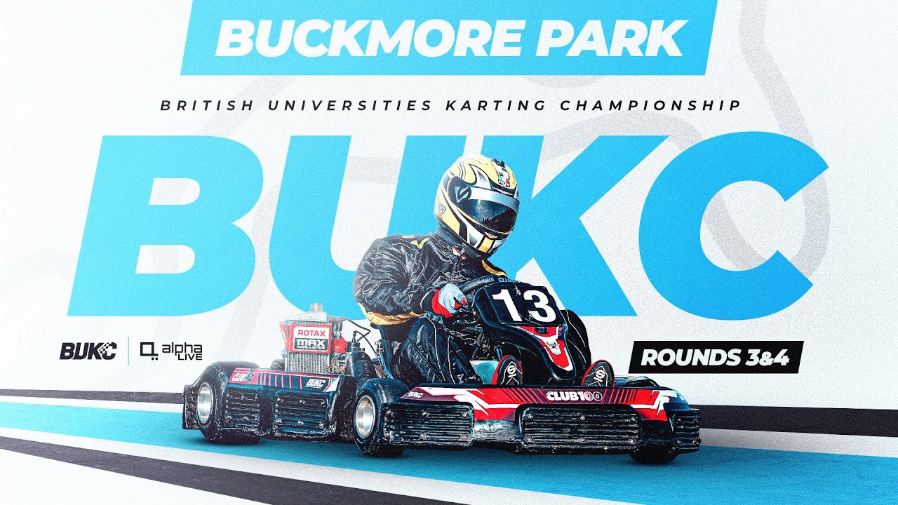 BUKC LIVE | Buckmore Park | Rounds 3 and 4 | 2024 British Universities Karting Championship