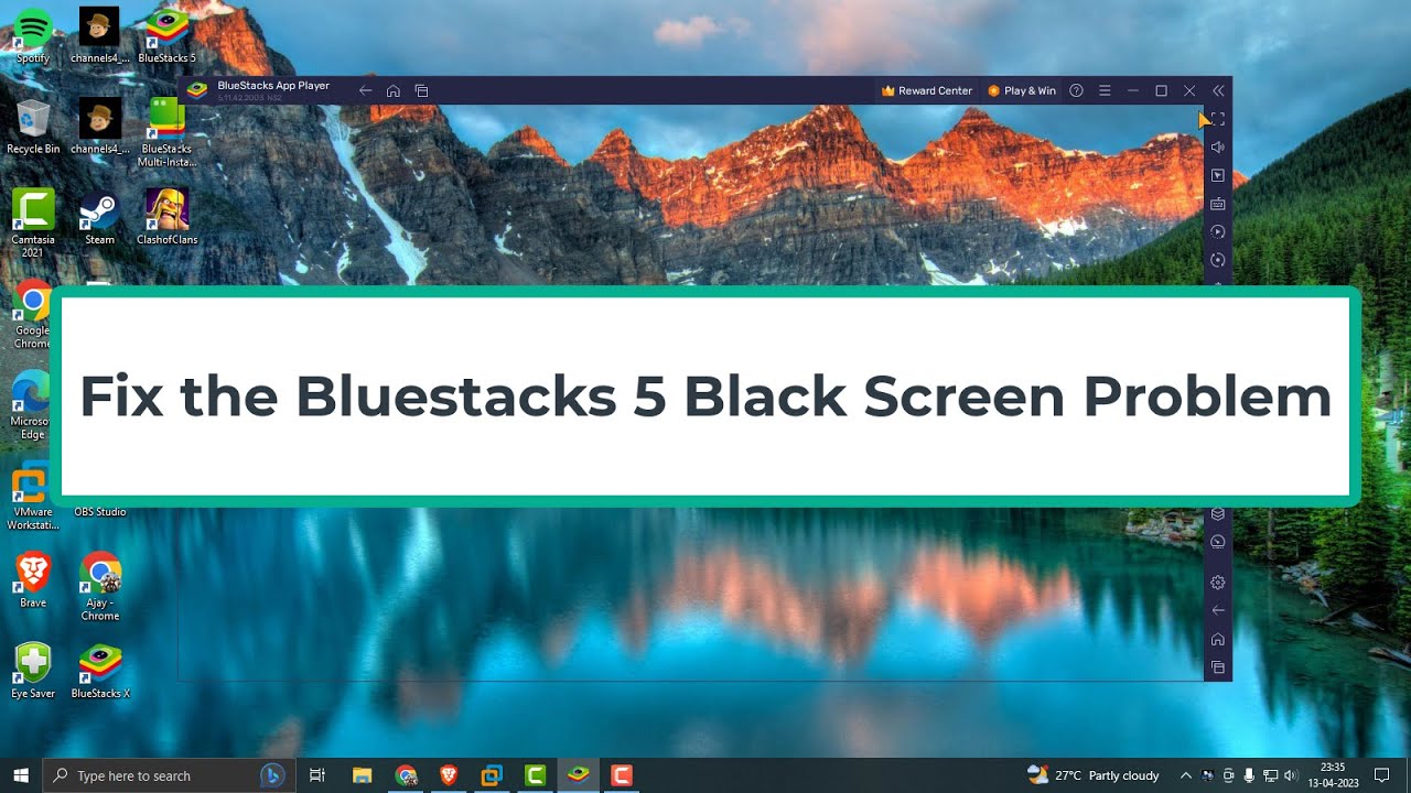 Fix the Bluestacks 5 Black Screen or Blank Screen Problem