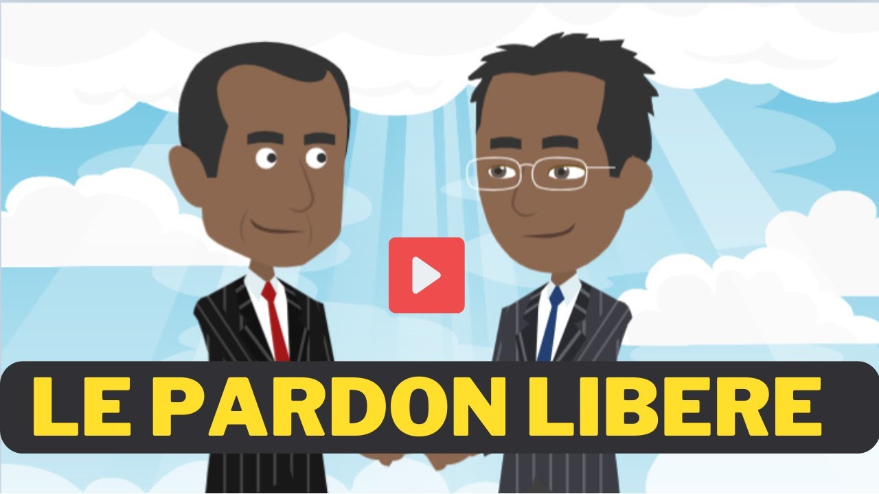 Le Pouvoir du Pardon”