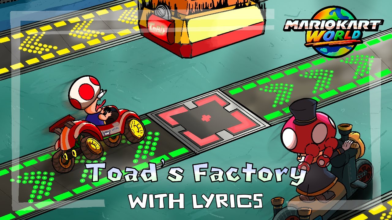 Wii Toad's Factory WITH LYRICS - Mario Kart World Cover