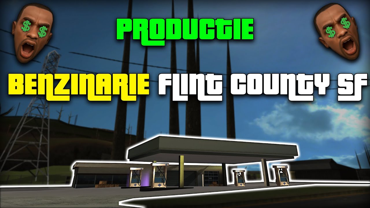 CATI BANI A PRODUS BENZINARIA FLINT COUNTY SF INTR-UN AN? | SA-MP #404