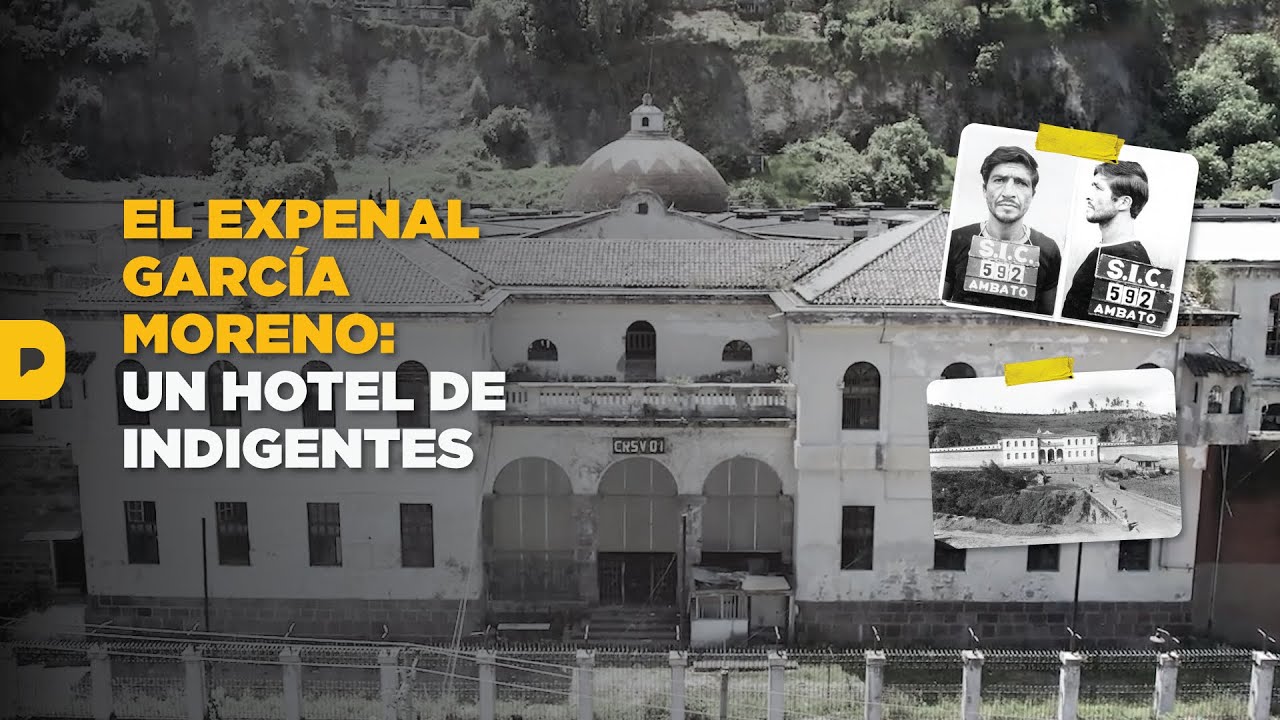 ¡Un hotel de indigentes! Eso es el expenal García Moreno