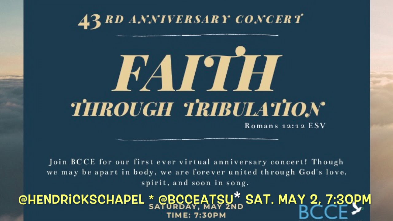B C C E  43rd Anniversary Faith Through Tribulation
