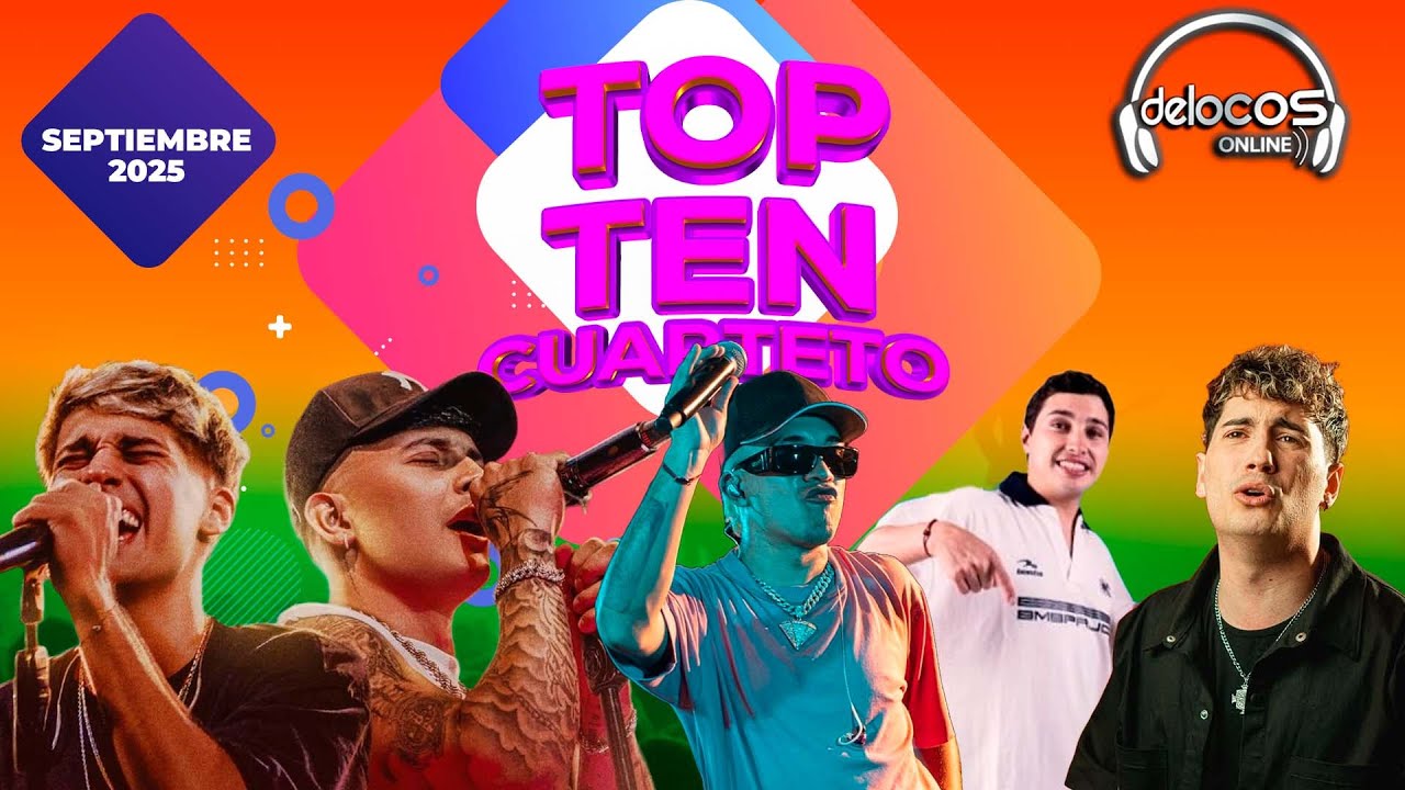 Top Ten Cuarteto [Septiembre 2025] (Videos) | De Locos Online