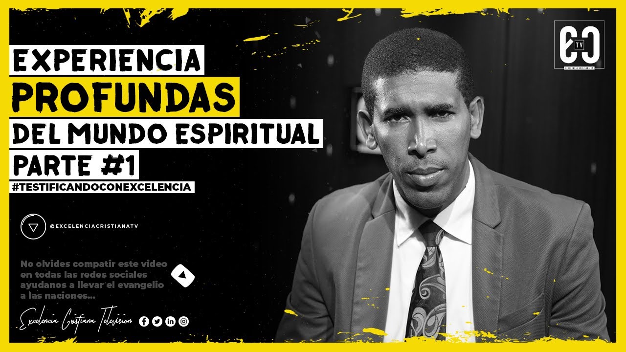 EXPERIENCIAS PROFUNDAS DEL MUNDO ESPIRITUAL [ Esto será de bendición muchos ]
