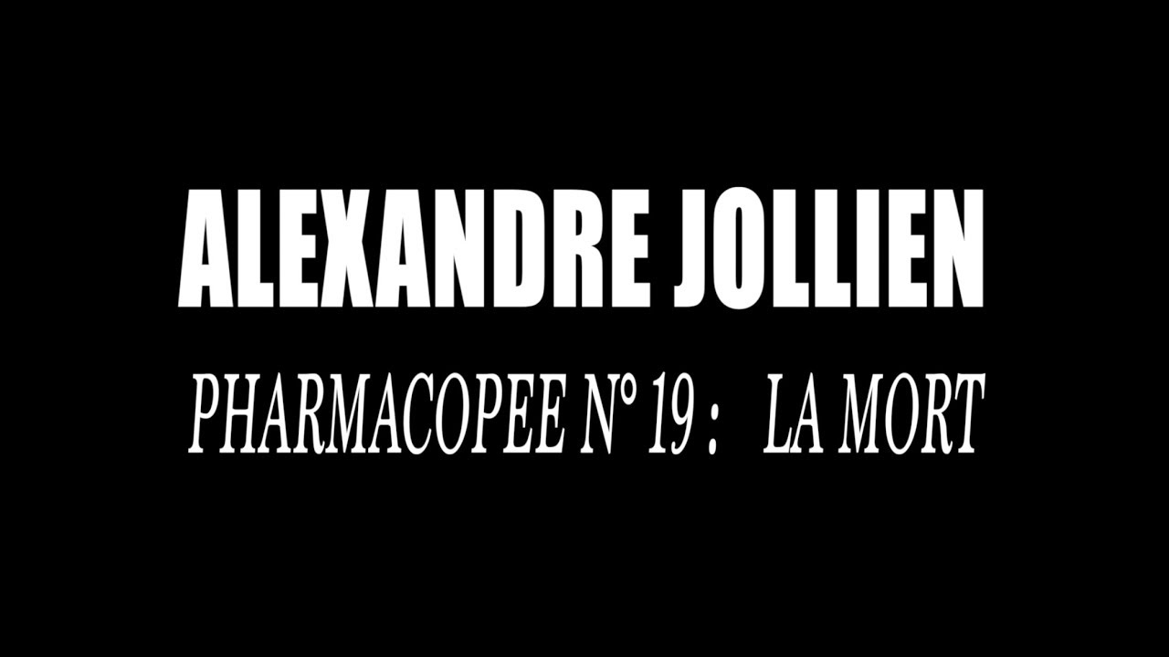 Pharmacopée #19 - La mort | Alexandre Jollien