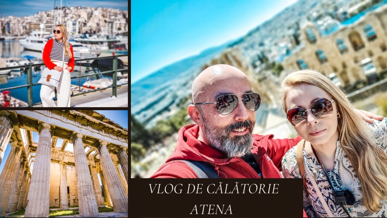 Atena - Vlog de călătorie