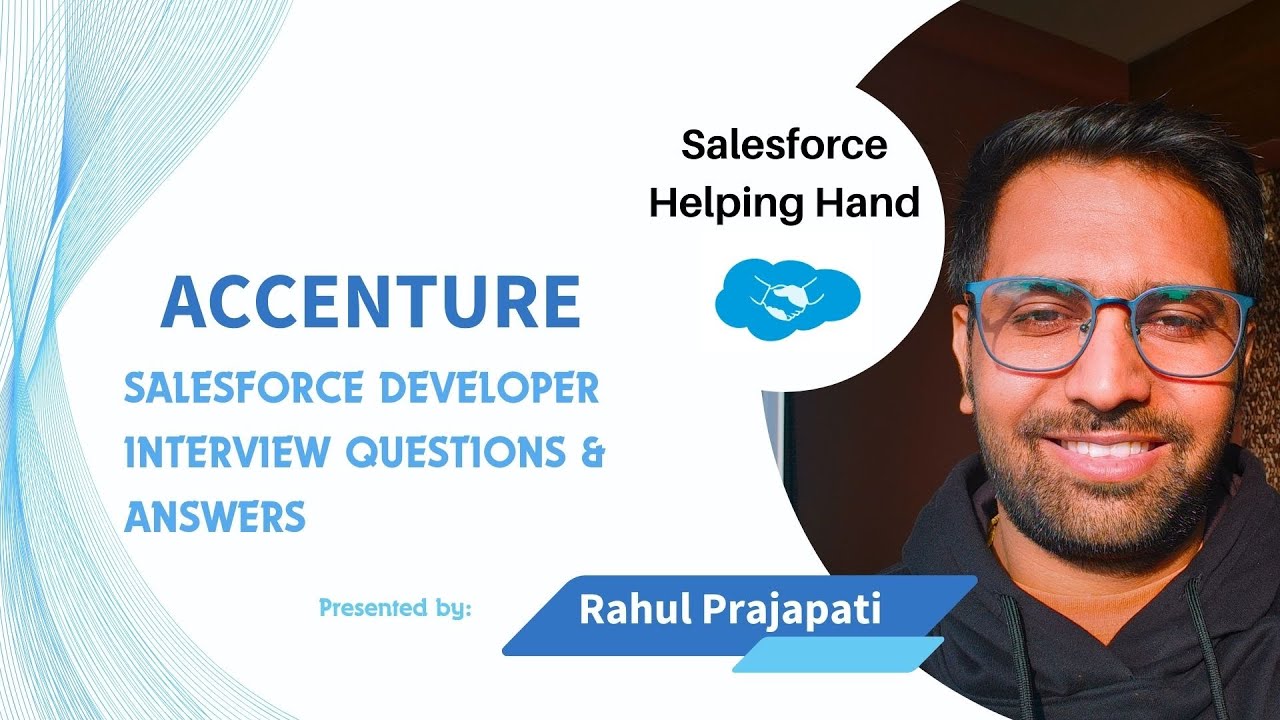 Salesforce Developer Interview - Accenture part 2