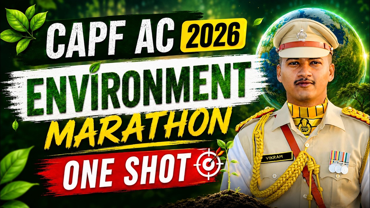 Complete Environment Marathon For CAPF AC 2026
