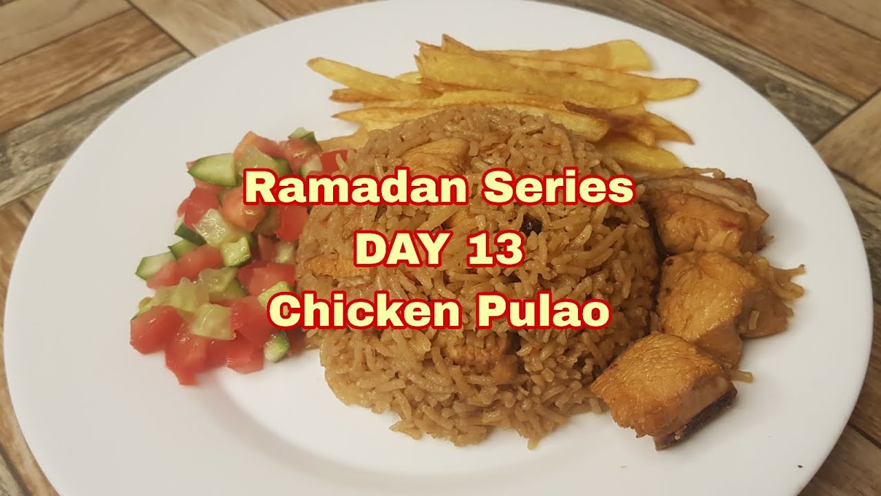 Ramadan Series Day 13 | Easy Chicken Pulao Recipe | Perfect Iftar Meal🎀
