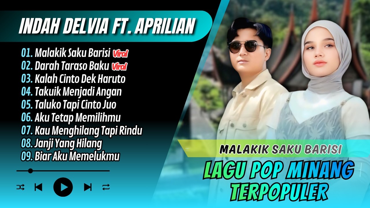 Aprilian Ft Indah Delvia - MALAKIK SAKU BARISI - TAKUIK MANJADI ANGAN || LAGU MINANG TERBARU 2026