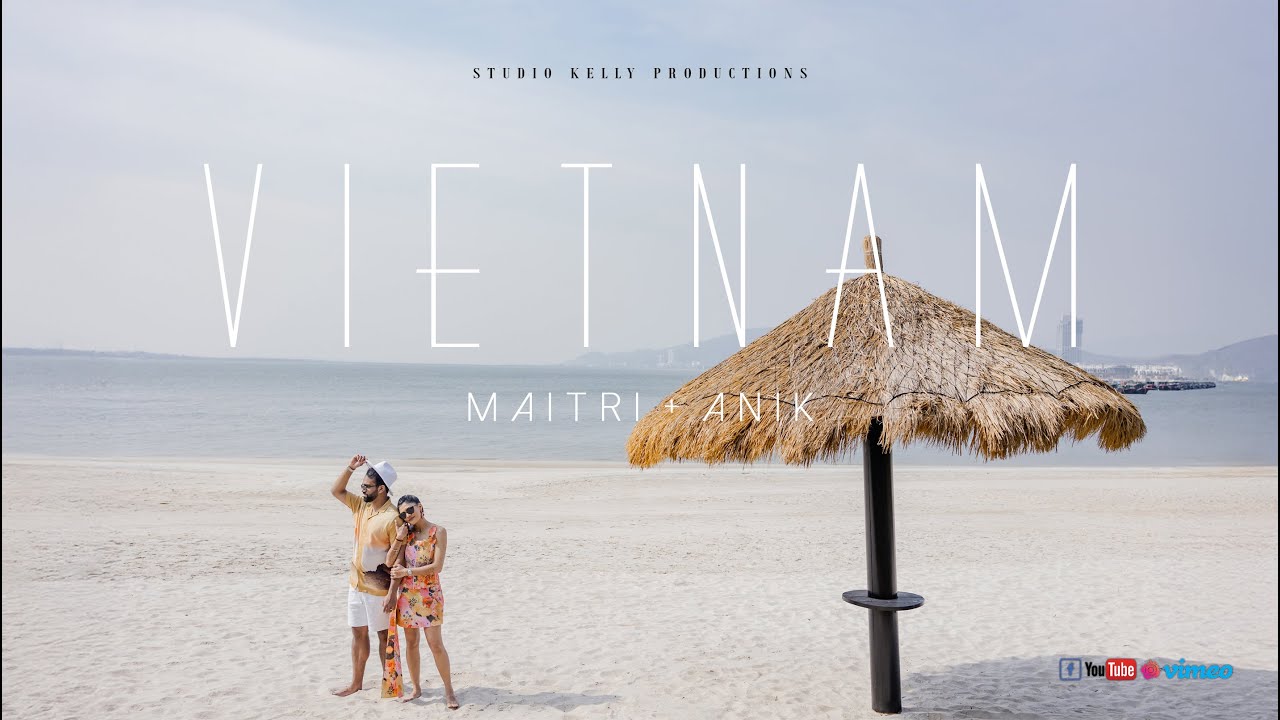 DESTINATION WEDDING TEASER | VIETNAM | MAITRI & ANIK | STUDIO KELLY PHOTOGRAPHY