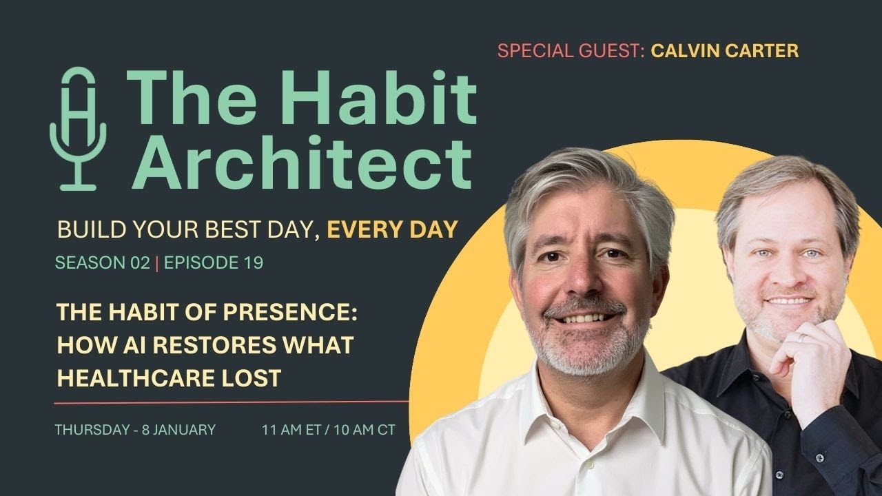 The Habit of Presence: How AI Restores What Healthcare Lost