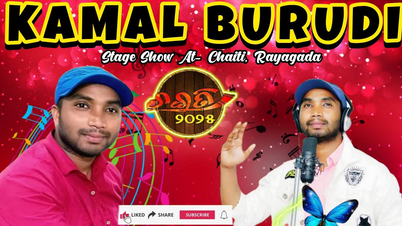 KAMAL BURUDI STAGE SHOW, At-Rayagada Chaiti @KamalBurudi