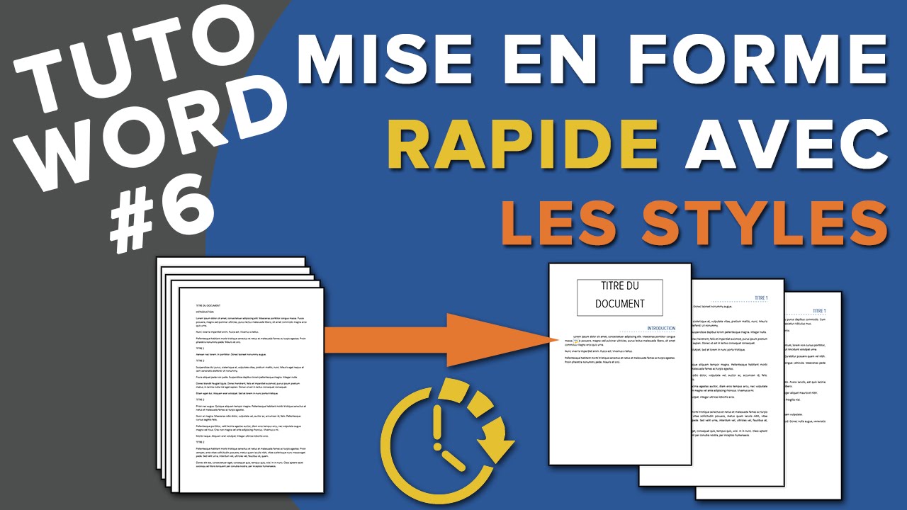 Tuto Word #6 - Les styles de mise en forme pour Gagner du temps