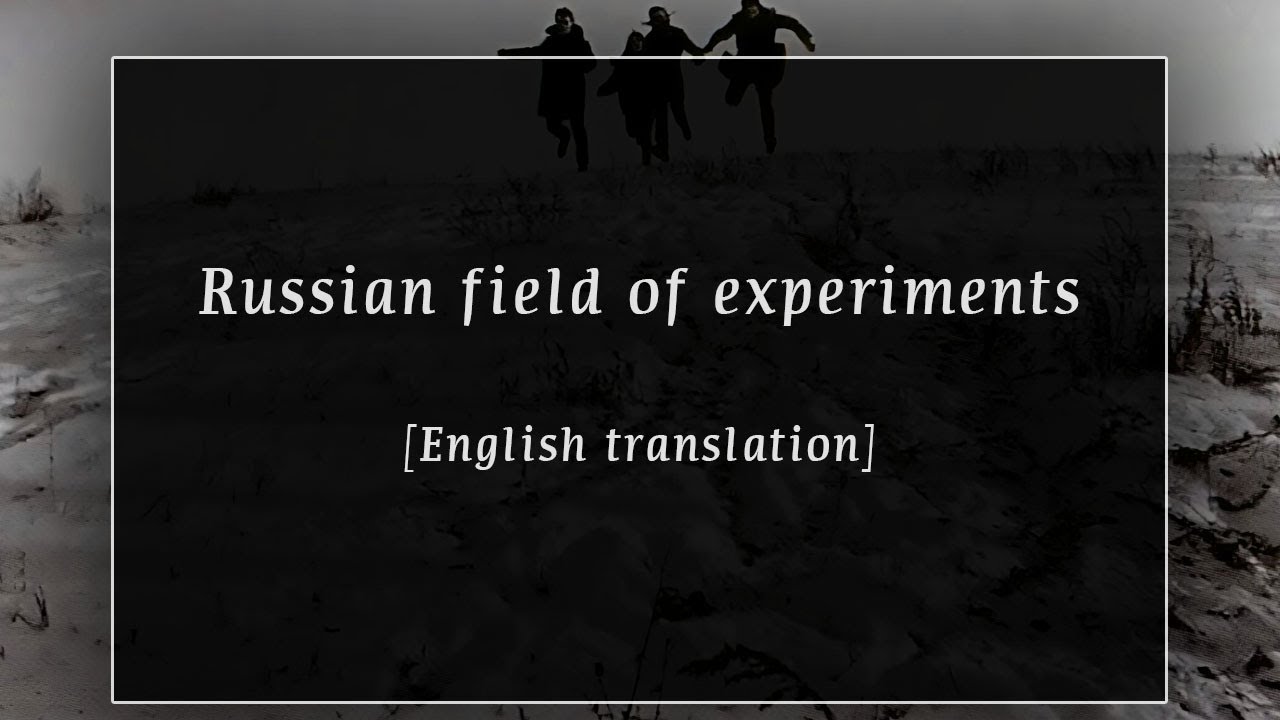 Russian field of experiments [English]