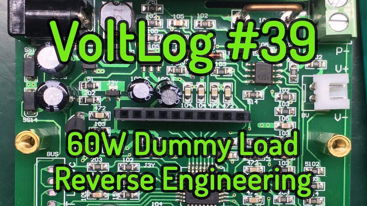 Voltlog #39 - 60W Electronic DC Load Reverse Engineering