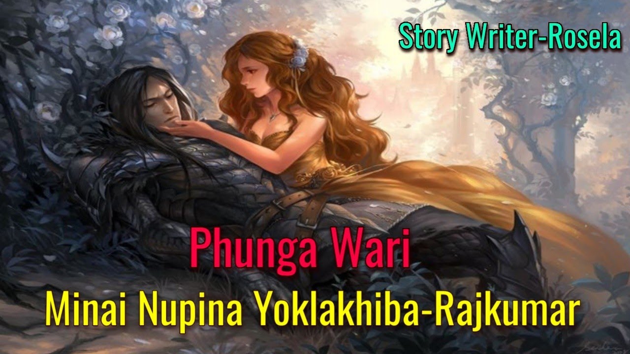 Minai Nupina Yoklakhiba-Rajkumar || Phunga Wari || ✍️ Rosela || Record 🎤 Helly Maisnam ||