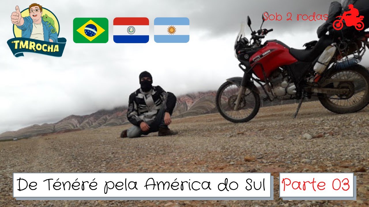 De Ténéré pela América do Sul [Parte 03]