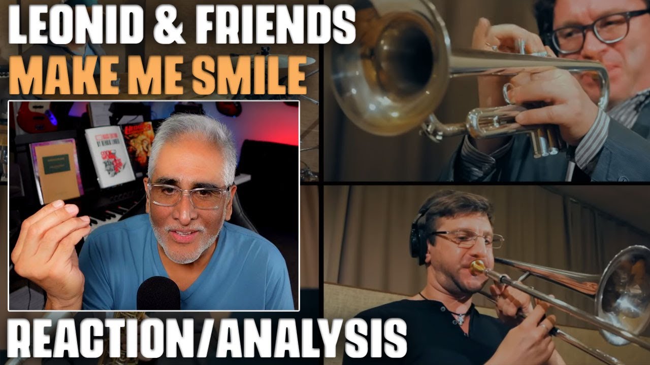 "Make Me Smile" (Chicago Cover) by Leonid & Friends, Reaction/Analysis by Musician/Producer