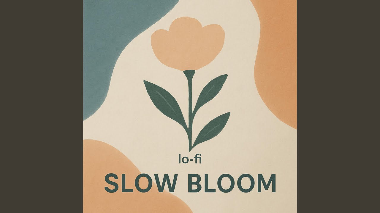 Slow Bloom
