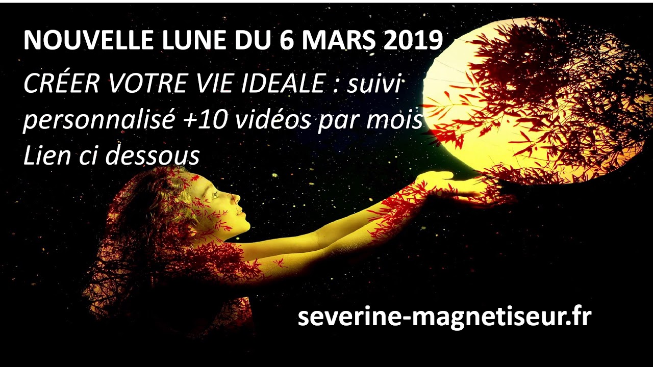 Nouvelle lune 6 MARS 2019