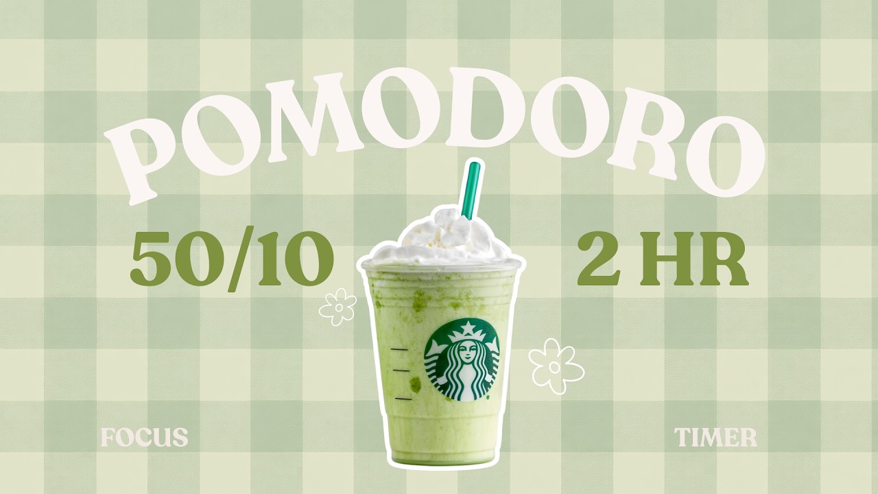 2-Hour 50/10 Pomodoro Timer 🍵 Green Tea Latte for Study | Cozy Lofi | Strong Focus | Classroom Music