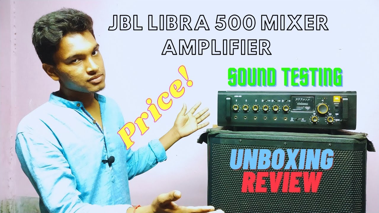 JBL Libra 500 Mixer Amplifier | Unboxing,Review,Sound Testing & Price | B Cabinet