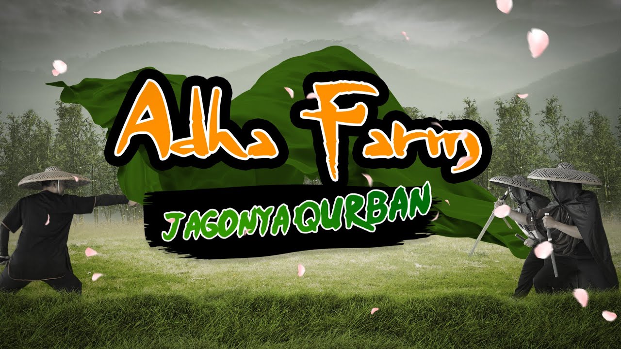Adha Farm Jagonya Qurban [Part 2] | Adha Farm