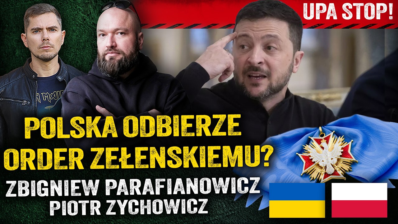 Jaka decyzja Nawrockiego? Zełenski straci order za gloryfikowanie UPA? &mdash;  Parafianowicz i Zychowicz