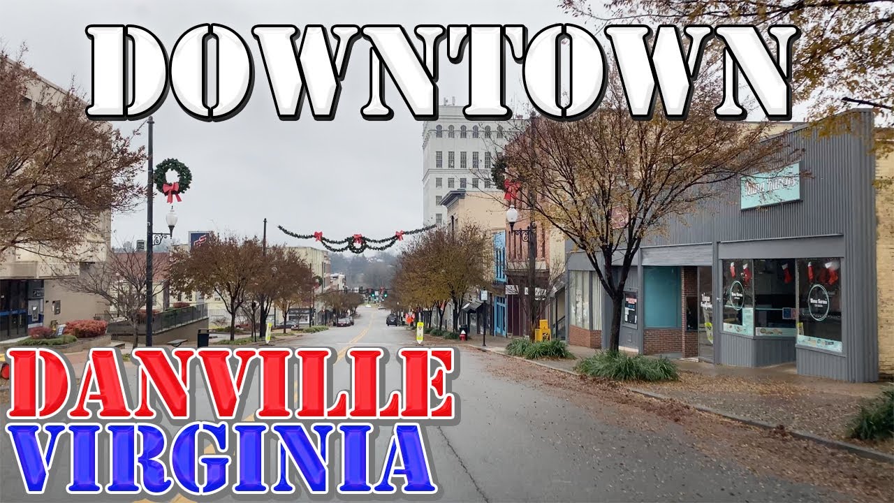 Danville - Virginia - 4K Downtown Drive
