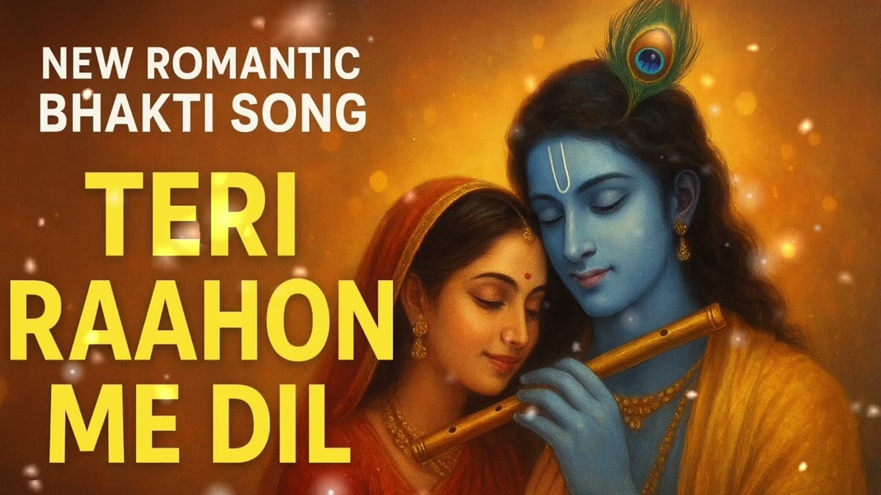 “Teri Raahon Me Dil | New Romantic Bhakti Song 2025”
