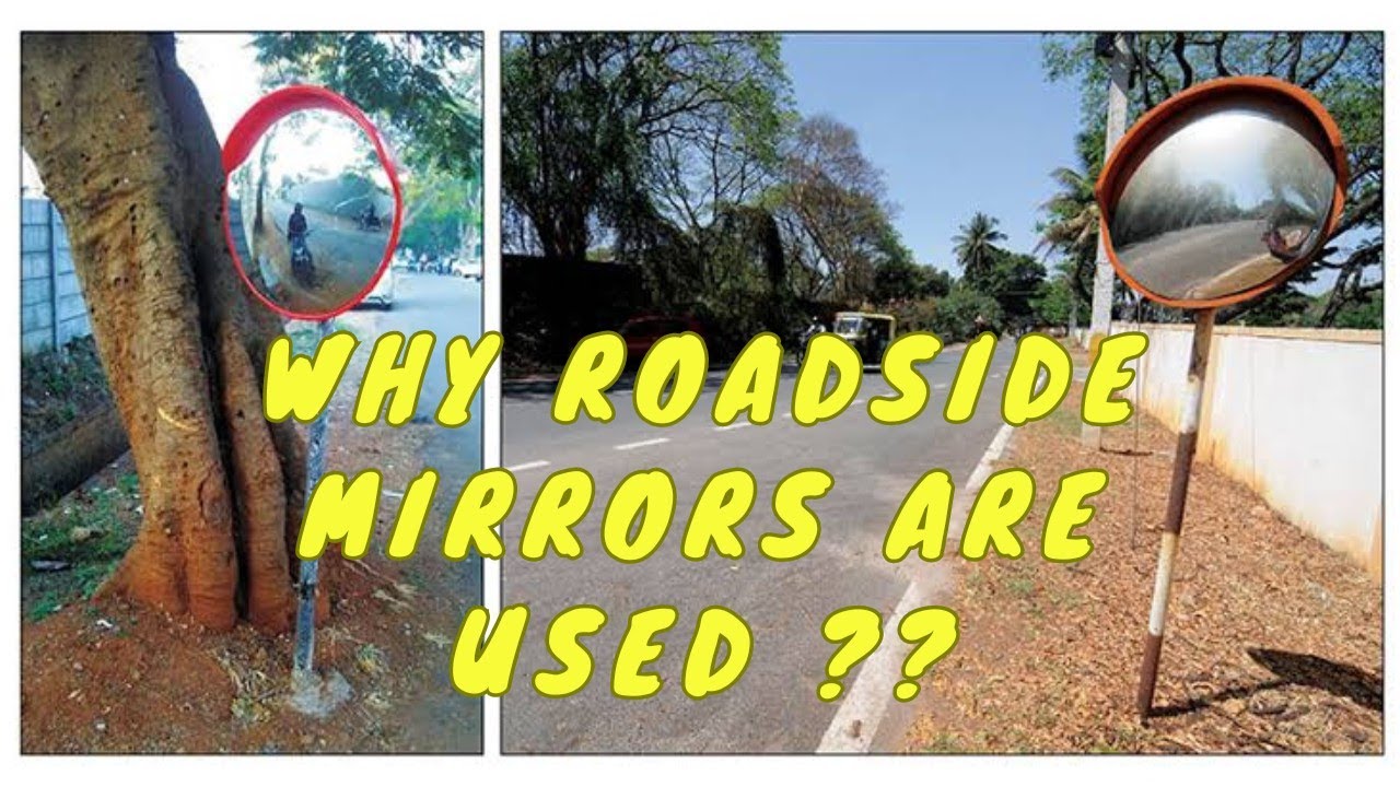 How Roadside Mirrors Save Lives ll convex mirrors ll