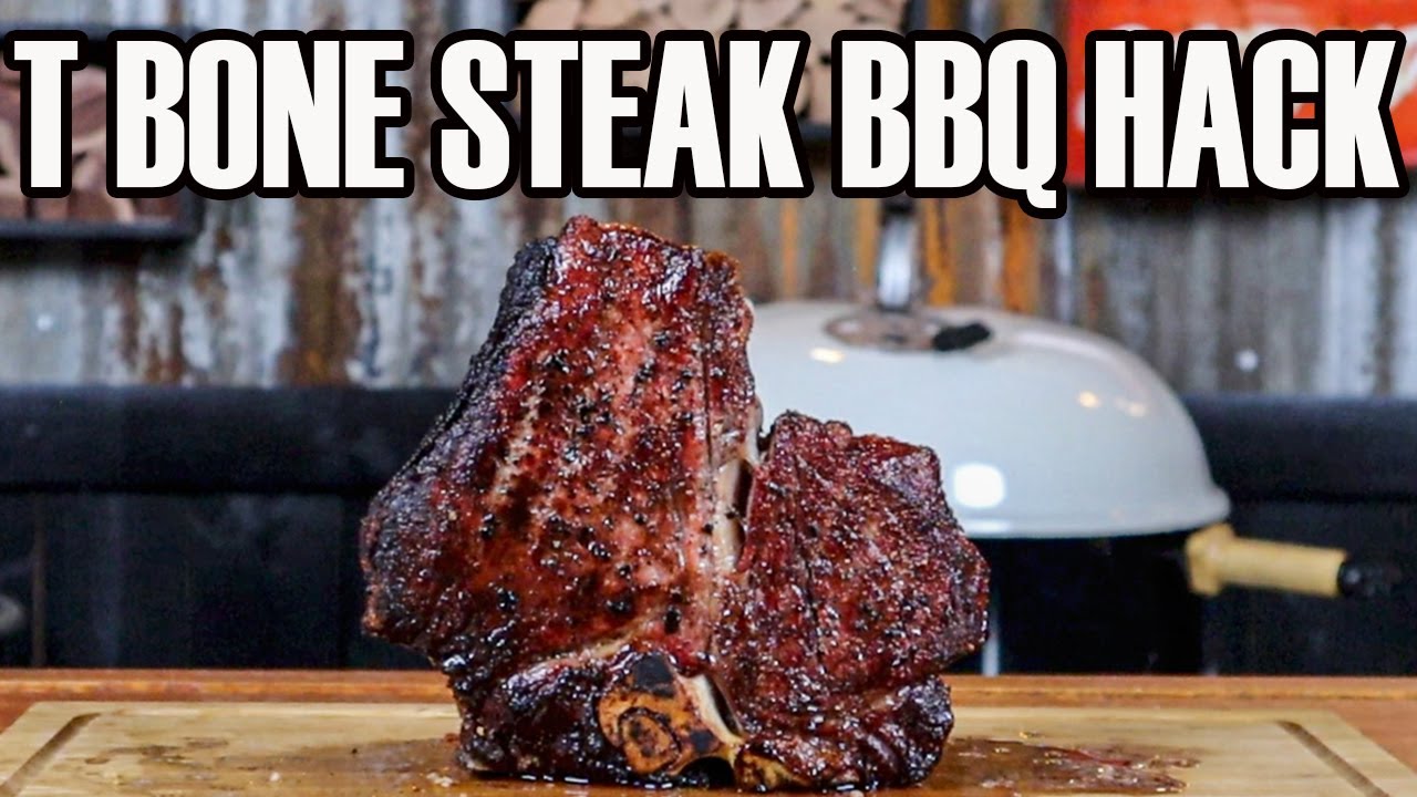 T Bone Steak BBQ hack
