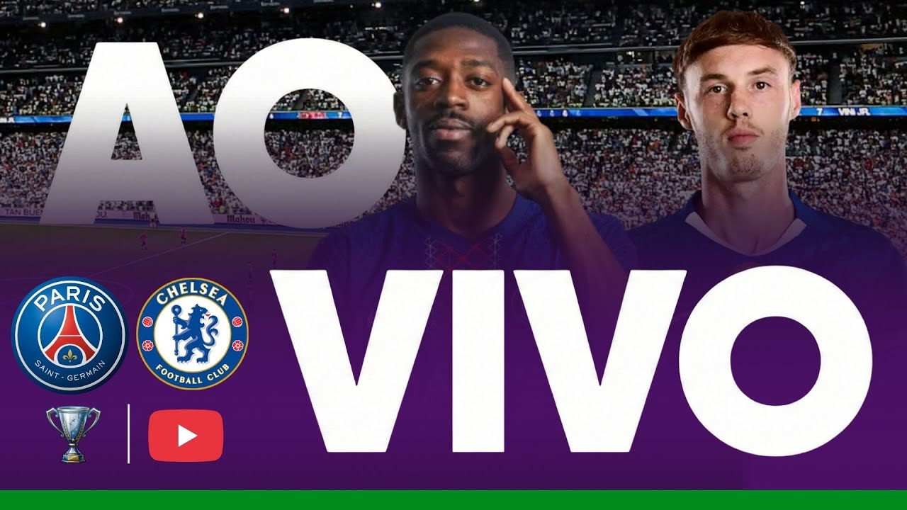 PARIS SAINT GERMAIN X CHELSEA JOGO AO VIVO NA CHAMPIONS LEAGUE - JOGO DO PSG AO VIVO - LIVE CHELSEA