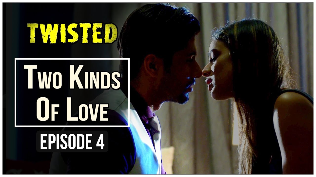 Twisted | Episode 4 - 'Two Kinds Of Love' | Nia Sharma | A Web Series By Vikram Bhatt
