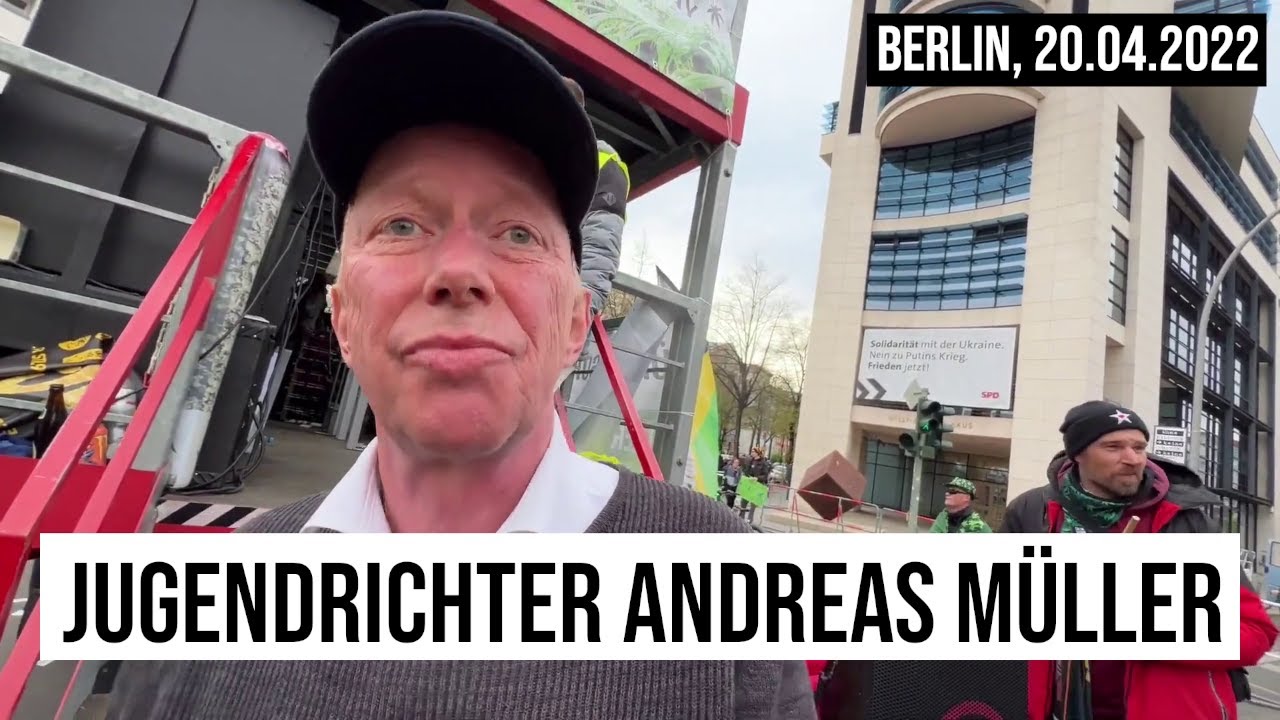 20.04.2022 #Berlin Jugendrichter Andreas M&uuml;ller #Legalisierung #Cannabis #Marihuana #204DAY #THC OCB