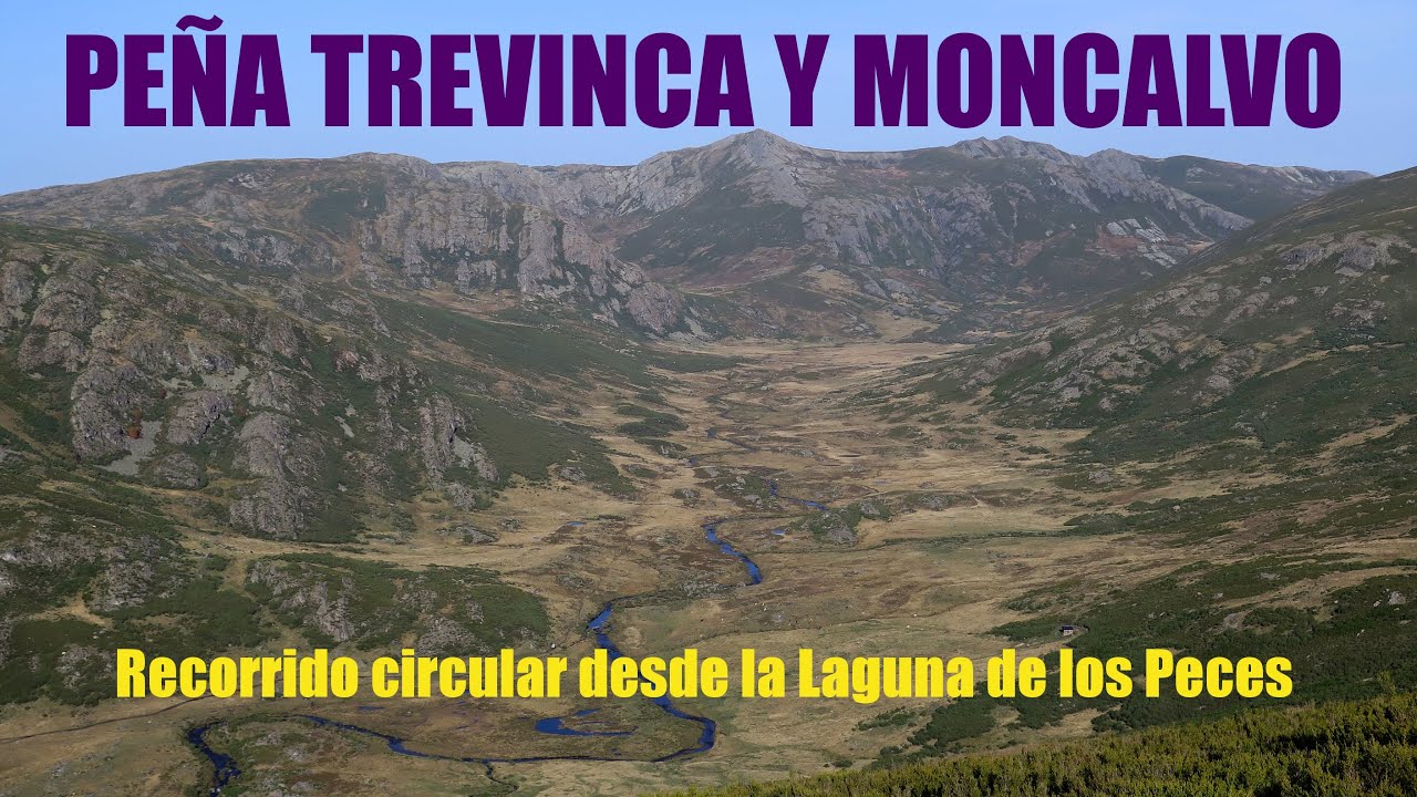 PEÑA TREVINCA Y MONCALVO DESDE LA LAGUNA DE LOS PECES | MACIZO GALAICO LEONÉS-ZAMORA/ORENSE