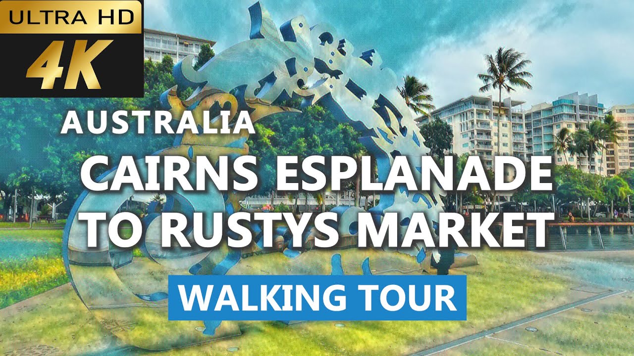[4k] Cairns Esplanade to Rustys Market walking Tour | Cairns attractions